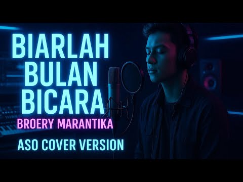 Biarlah Bulan Bicara  -  Broery Marantika  |  ASO Cover Version  |  @aerostudio.official