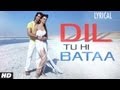Dil Tu Hi Bataa Full Song with Lyrics | Krrish 3 ...