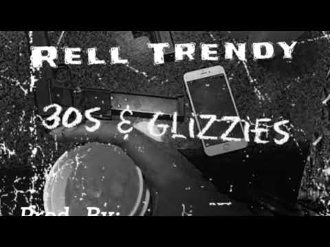 Rell Trendy - 30z and Glizzys ( Prod. By : TillBeats )