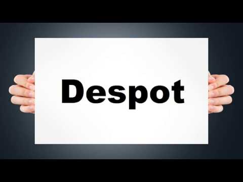 How to pronounce Despot