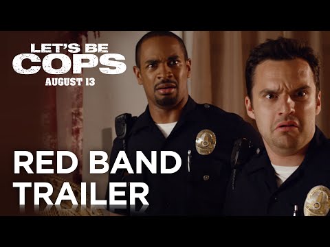 Let's Be Cops (Red Band Trailer)