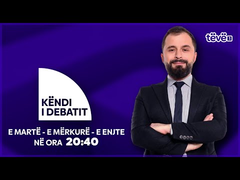 Kendi i Debatit - POZICIONI I SHQIPTARËVE TË LUGINËS NË DIALOG @teve1
