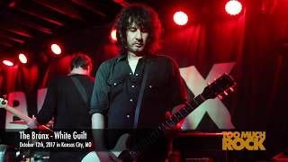 The Bronx - White Guilt (live 2017)