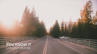COLONY HOUSE - You Know It (NEW INDIE/ROCK ALTERNATIVE MUSIC 2016)