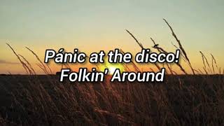 Pánic at The Disco - Folkin&#39; Around // Sub. Español