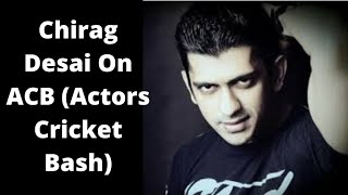 Chirag Desai Interview For ACB (Actors Cricket Bash) video