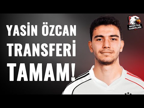 Beşiktaş İlk Transferini Duyurdu! Yasin Özcan İstanbul'a Geliyor