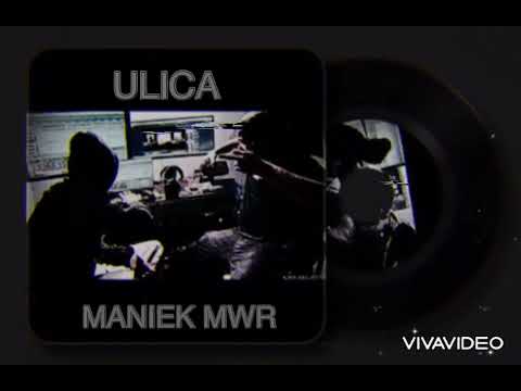 MANIEK MWR - ULICA 