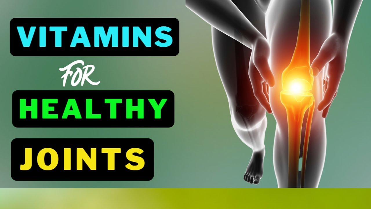 Strengthen Your Bones and Joints with These 8 Best Vitamins