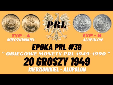 EPOKA PRL #39. Obiegowe monety PRL 1949-1990. 20 Groszy 1949 Typ A i B. MIEDZONIKIEL - ALUPOLON