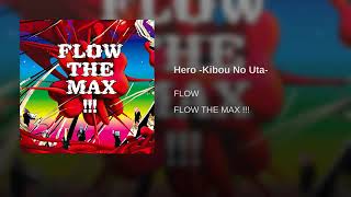 Hero -Kibou No Uta- (FLOW) FLOW THE MAX !!! DBZ The Battle Of The Gods