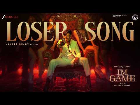 Loser Song - I'm Game | Dulquer Salmaan | Benny Dayal, Jakes Bejoy, Reble, Neeraj M, Numan Khoker — I'm Game