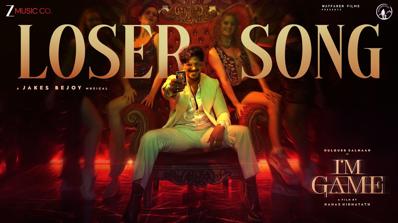 Loser Song - I'm Game | Dulquer Salmaan | Benny Dayal, Jakes Bejoy, Reble, Neeraj M, Numan Khoker