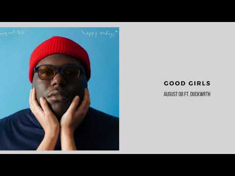 August 08 feat duckwrth - Good Girls (1 Hour Loop)