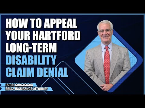 How to Appeal Your Hartford Long-Term Disability Claim Denial