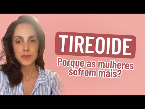 Mulher, você PRECISA OLHAR PARA SUA TIREOIDE