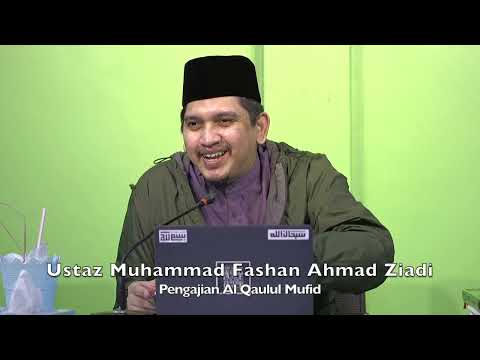 20221216 Ustaz Muhammad Fashan Ahmad Ziadi : Pengajian Al Qaulul Mufid