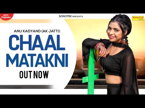 Chaal Matakni — watch video