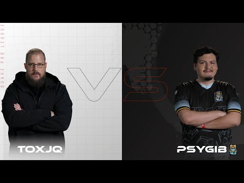 toxjq vs psygib - Quake Pro League - Week 11
