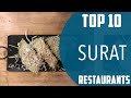 Top 10 Best Restaurants To Visit In Surat India English