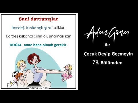PEDAGOJİ FM - Pedagog Adem Güneş İle Çocuk Deyip Geçmeyin 78. Bölüm'den