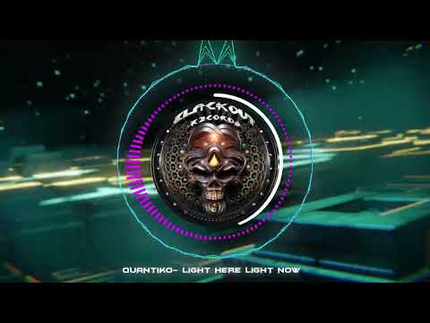 Quantiko - Light Here Light Now (180) [ Hitech / Psy / Hitech Trance / Psytrance / Dark / E-Trance ]