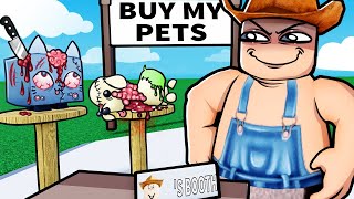ROBLOX SELL YOUR PETS...