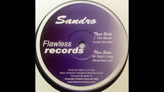 Sandro - 2 The Music (Vocal Club Mix)