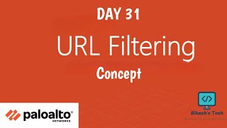 #paloaltofirewalltraining  | Day 31  | What is URL-Filtering | concept  | Detailed Explanation