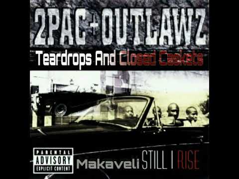 2Pac + Outlawz - TEARDROPS AND CLOSED CASKETS Featuring Val Young & Nate Dogg