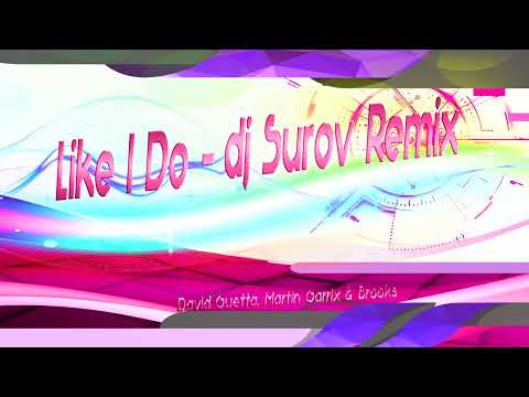 Like I Do - DJ SUROV Remix