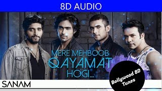 Mere Mehboob Qayamat Hogi - Sanam [8D Music] | Sanam | Use Headphones | Hindi 8D Music