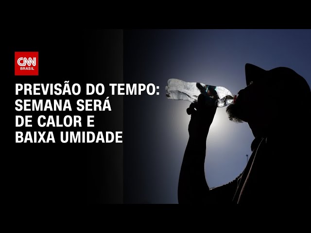 Previsão do tempo: Semana será de calor e baixa umidade | CNN Prime Time