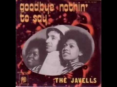 THE JAVELLS & NOSMO KING - GOODBYE NOTHING TO SAY