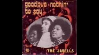 THE JAVELLS & NOSMO KING - GOODBYE NOTHING TO SAY