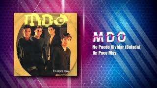 MDO - No Puedo Olvidar (Balada)