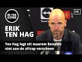 Ten Hag legt uit waarom Ronaldo niet aan de aftrap verscheen