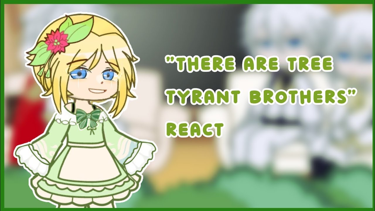 Watch Now / There are Three Tyrant Brothers react to... / 2/ / short / gcrv / manhwa / aika. / There are Three Tyrant Brothers react to... / 2/ / short / gcrv / manhwa / aika.