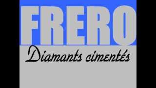 Fréro - Diamants Cimentés feat Gaijin'
