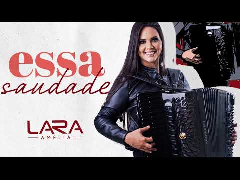 - Lara Amélia -  Essa saudade (Lyric Vídeo)