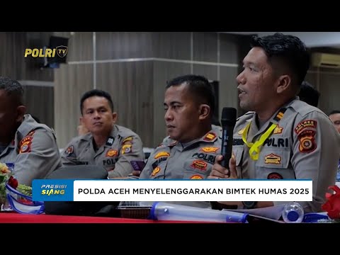 POLDA ACEH MENYELENGGARAKAN BIMTEK HUMAS 2025