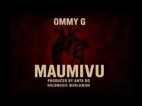 OMMY G - MAUMIVU
