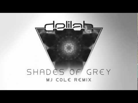 Delilah - Shades of Grey [MJ COLE REMIX]