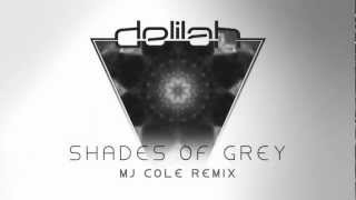 Delilah - Shades of Grey [MJ COLE REMIX]