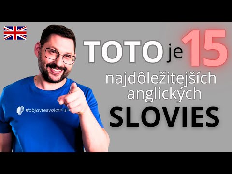 15 najdôležitejších slovies v angličtine | Naučte sa ich RAZ a budete hovoriť NAVŽDY!