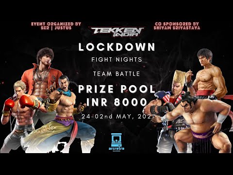 LOCKDOWN | FIGHT NIGHTS | GRAND FINALE | TEKKEN 7 TEAM BATTLE TOURNAMENT |