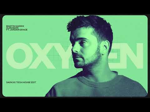 Martin Garrix, DubVision feat. Jordan Grace - Oxygen | Darkxx Edit | Tech House