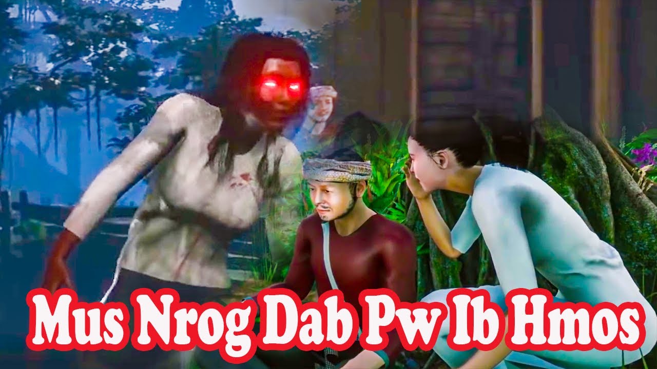 Mus Nrog Dab Pw Ib Hmos | Hmong 3D Animation