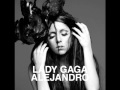 Lady Gaga - Alejandro (Original Version ) 