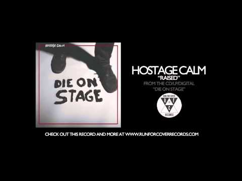 Raised - Hostage Calm